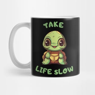 Cute Turtle, Take Life Slow Mug